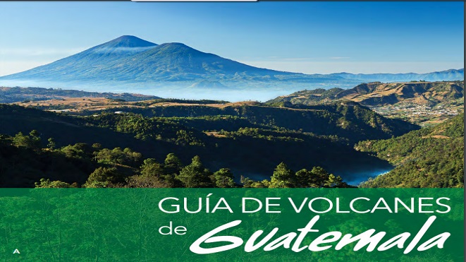 Guía de volcanes de Guatemala INGUAT