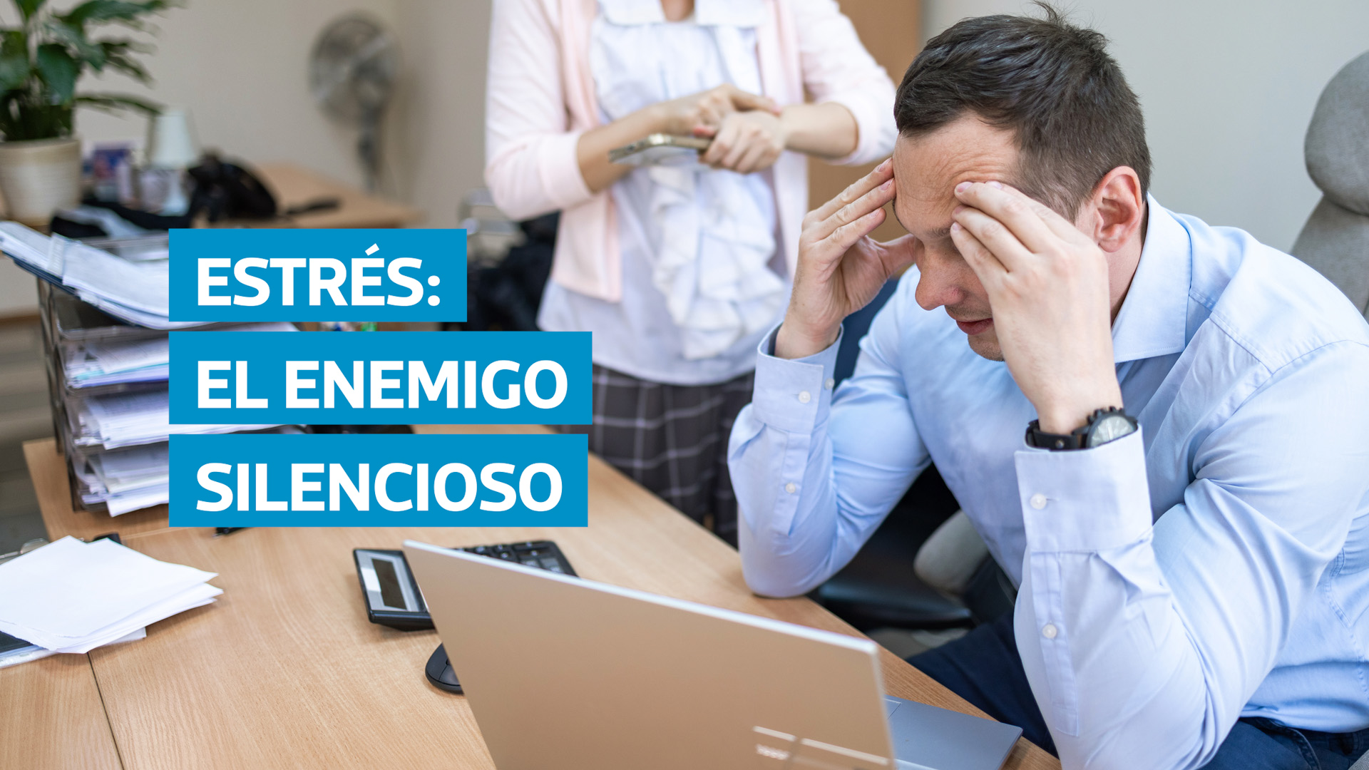 VIDEO | Estrés crónico: cómo reconocerlo y las claves para recuperar el bienestar
